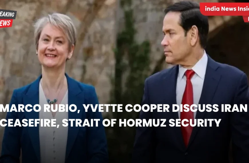 Marco Rubio, Yvette Cooper Discuss Iran Ceasefire Strait of Hormuz Security