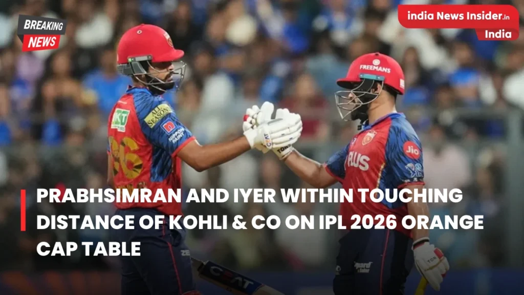 Prabhsimran and Iyer IPL 2026 Orange Cap