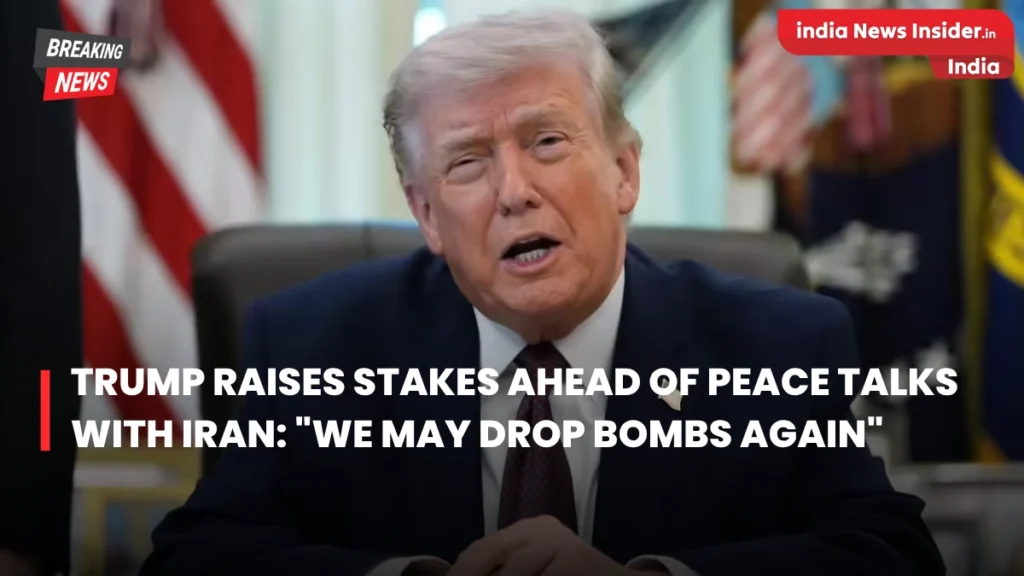 Trump raises stakes ahead of peace talks with Iran