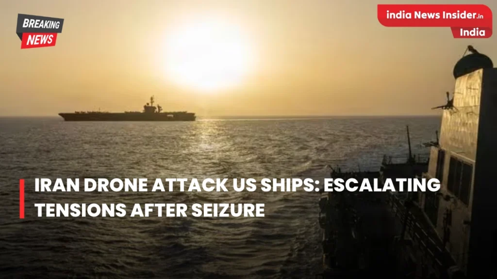 Iran Drone Attack US Ships