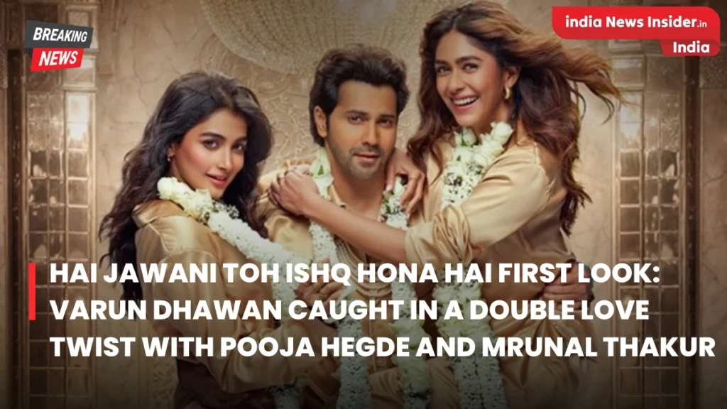 Hai Jawani Toh Ishq Hona Hai First Look